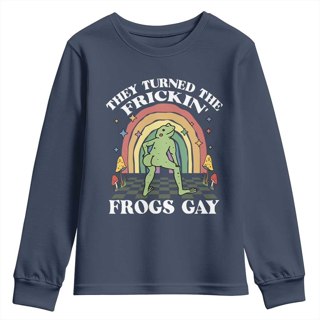 Funny They Turned The Frickin Frogs Gay Youth Sweatshirt Gay Frog LGBT Rainbow