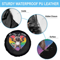 Funny Be Gay Do Crime Spare Tire Cover LGBTQ Pride Gay Racoon Rainbow