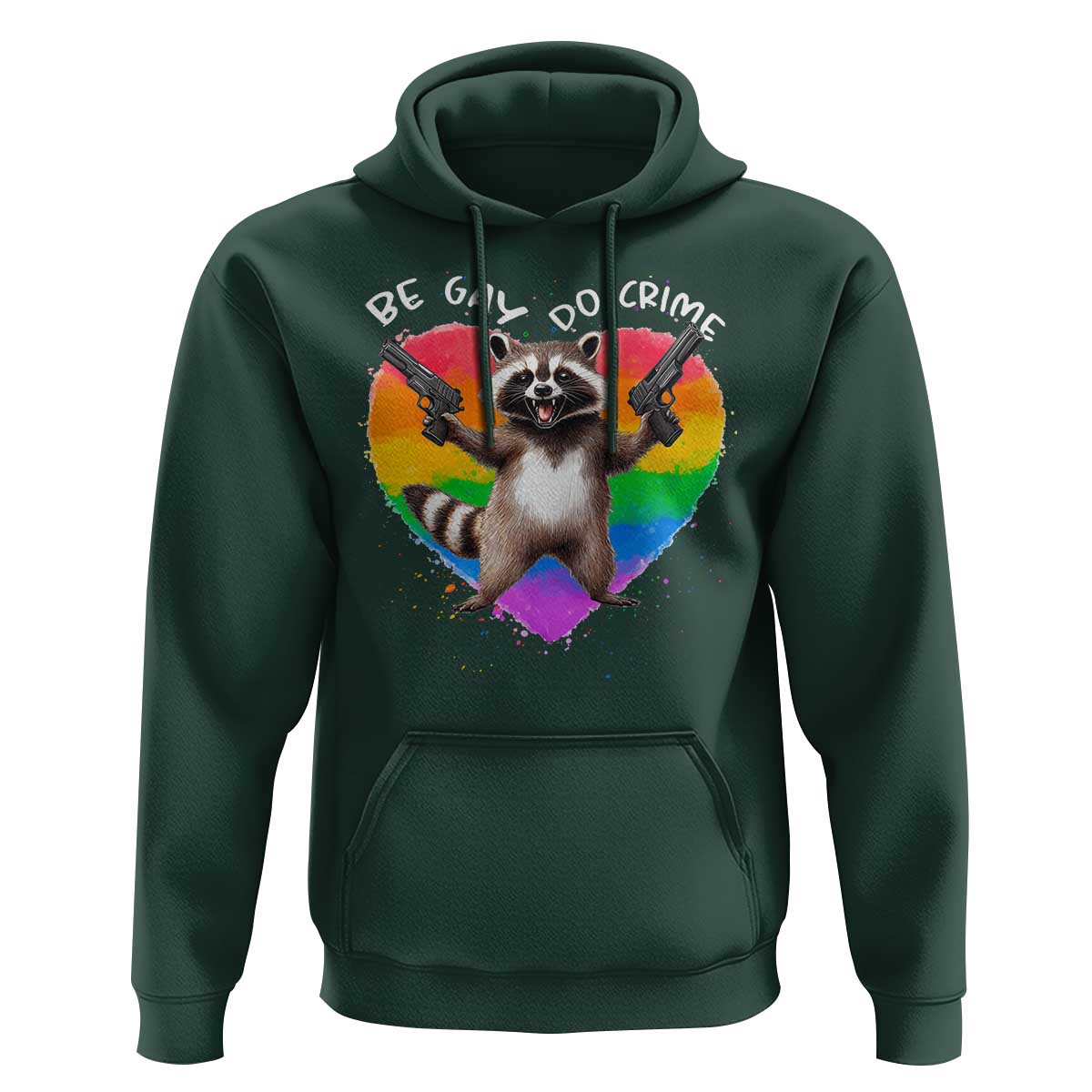 Funny Be Gay Do Crime Hoodie LGBTQ Pride Gay Racoon Rainbow