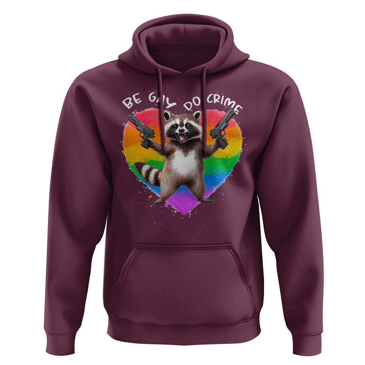 Funny Be Gay Do Crime Hoodie LGBTQ Pride Gay Racoon Rainbow