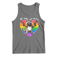 Funny Be Gay Do Crime Tank Top LGBTQ Pride Gay Racoon Rainbow