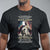 Only Two Defining Forces have Ever Offered To Die For You Jesus Christ And The Veteran T Shirt