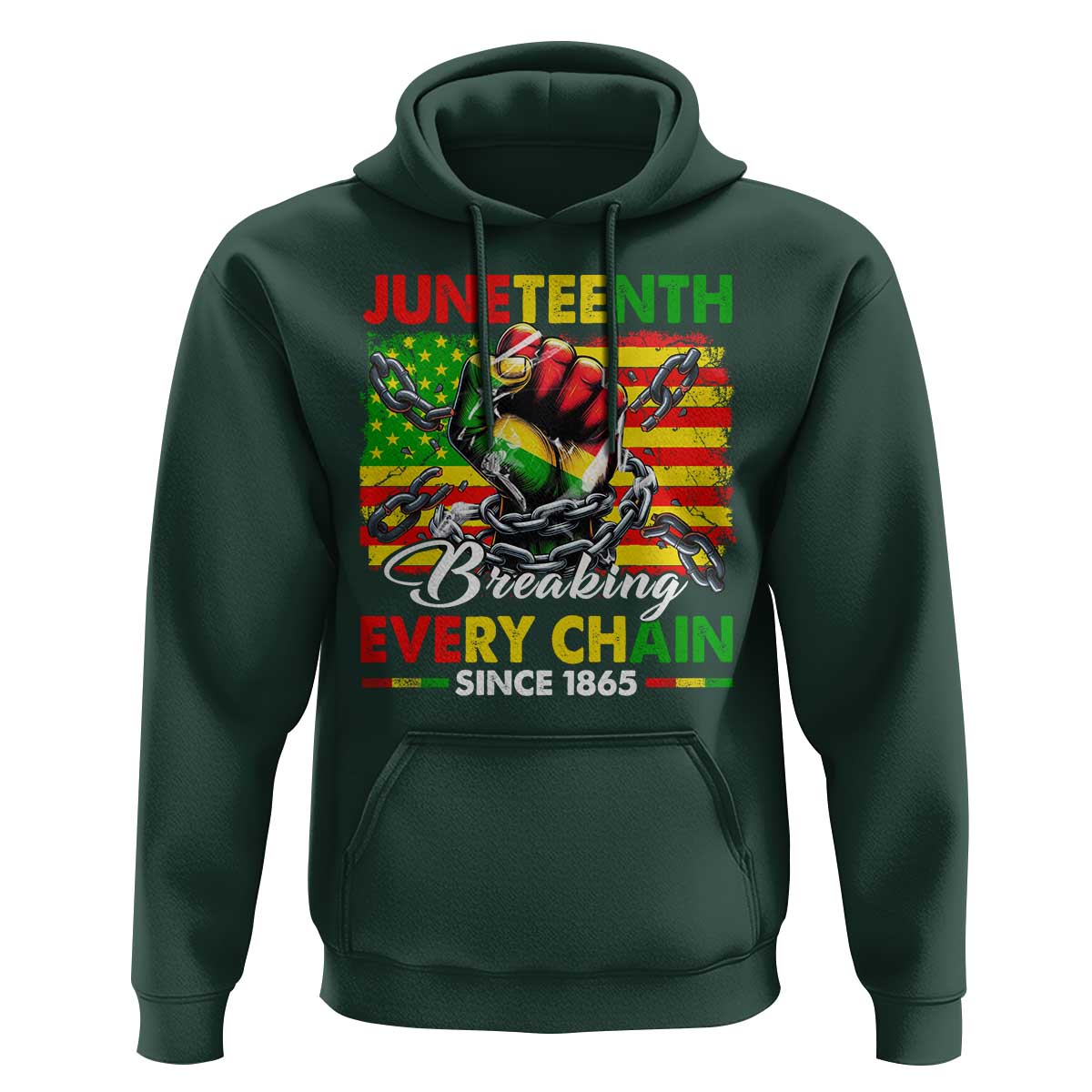 Juneteenth Breaking Every Chain Since 1865 Hoodie Hand Fist Freedom