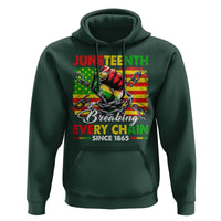 Juneteenth Breaking Every Chain Since 1865 Hoodie Hand Fist Freedom