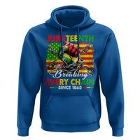 Juneteenth Breaking Every Chain Since 1865 Hoodie Hand Fist Freedom