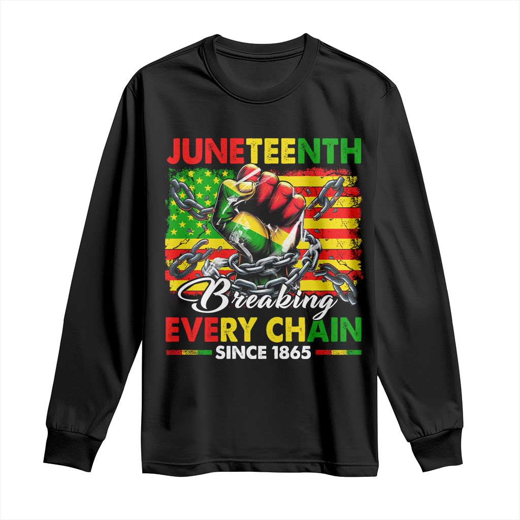 Juneteenth Breaking Every Chain Since 1865 Long Sleeve Shirt Hand Fist Freedom
