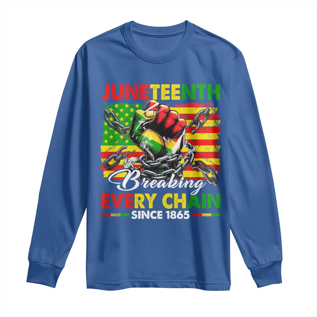 Juneteenth Breaking Every Chain Since 1865 Long Sleeve Shirt Hand Fist Freedom