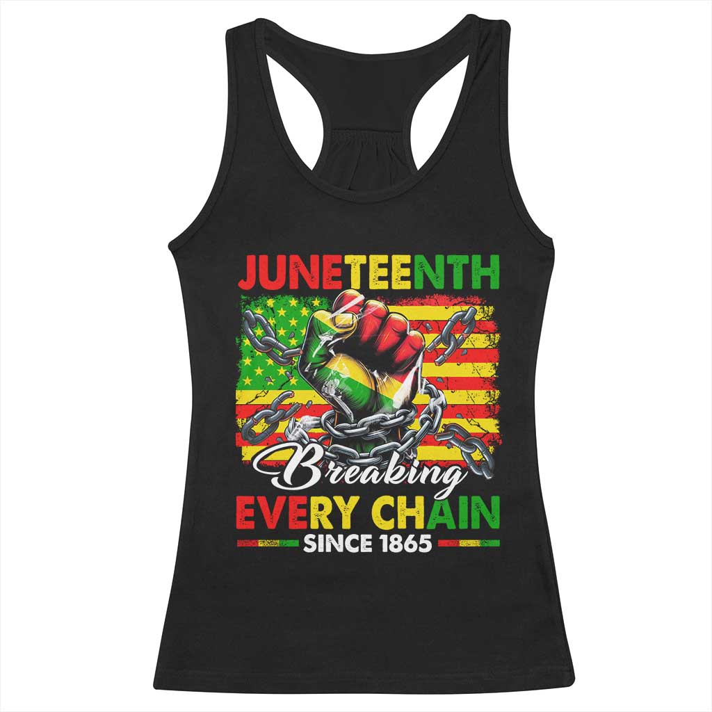 Juneteenth Breaking Every Chain Since 1865 Racerback Tank Top Hand Fist Freedom