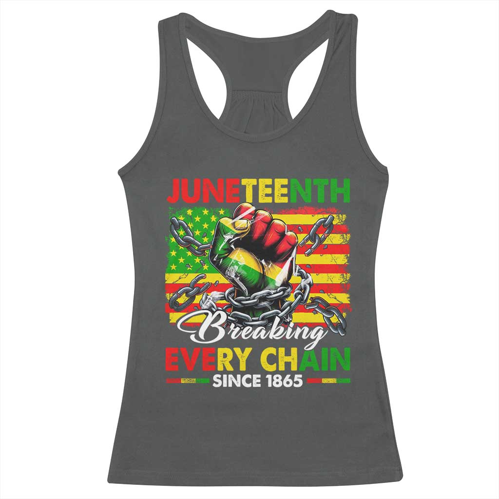 Juneteenth Breaking Every Chain Since 1865 Racerback Tank Top Hand Fist Freedom