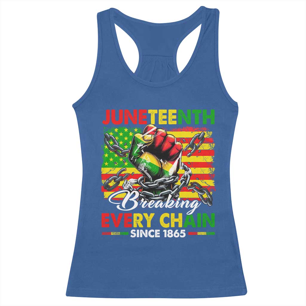 Juneteenth Breaking Every Chain Since 1865 Racerback Tank Top Hand Fist Freedom