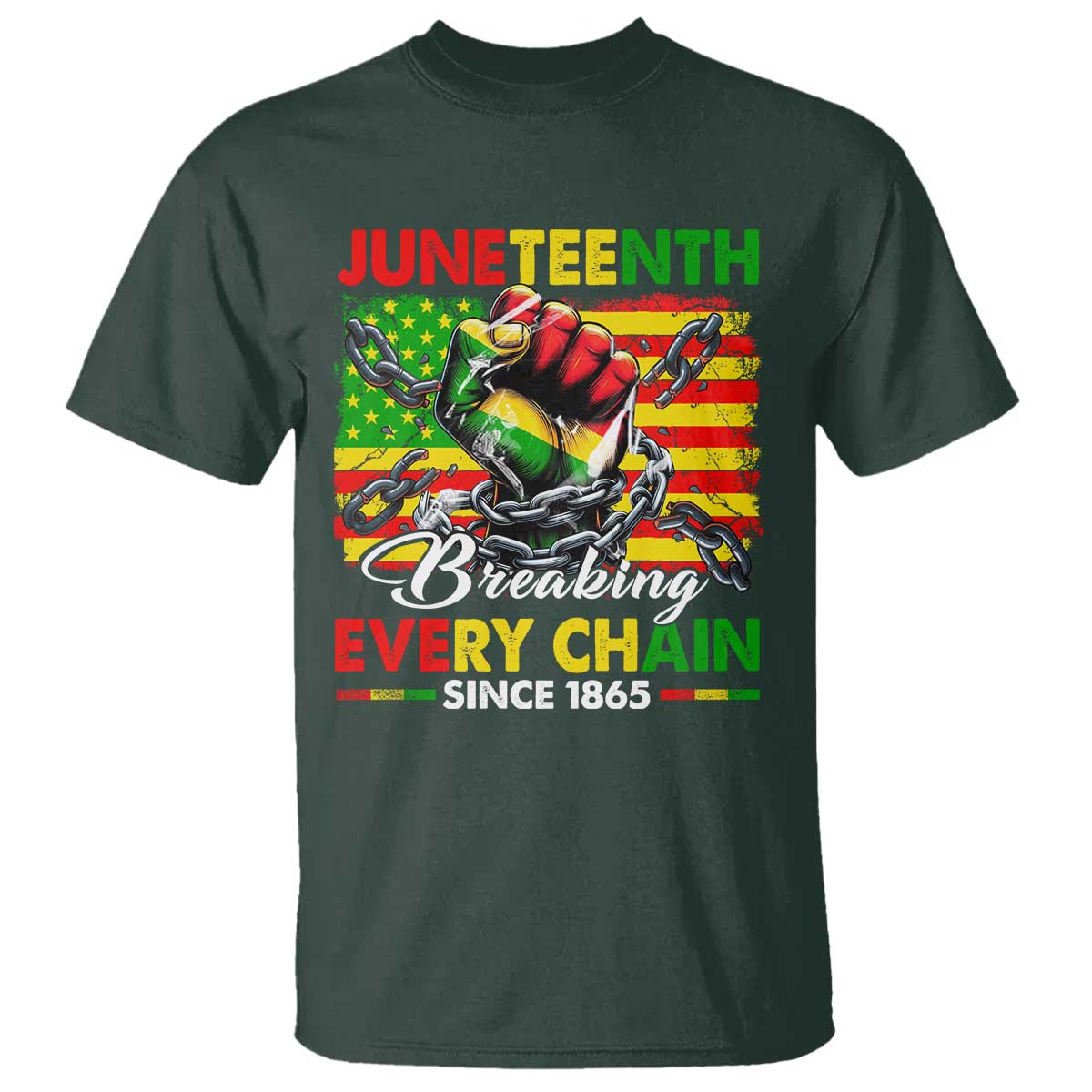 Juneteenth Breaking Every Chain Since 1865 T Shirt Hand Fist Freedom