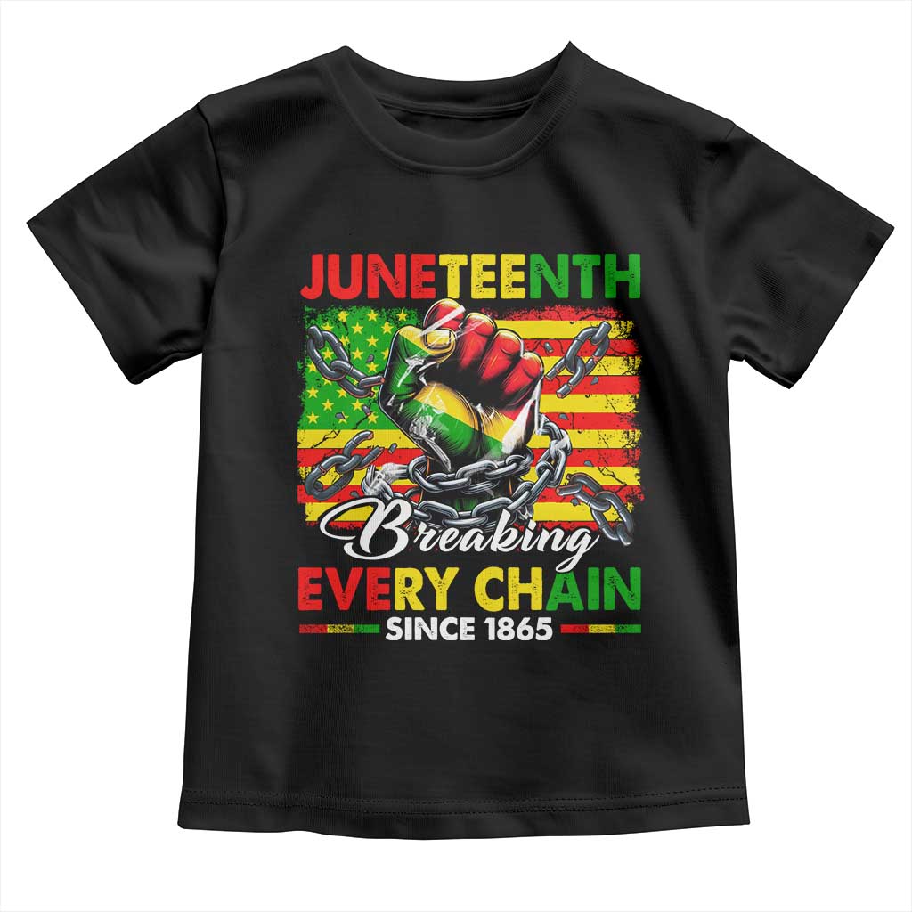 Juneteenth Breaking Every Chain Since 1865 Toddler T Shirt Hand Fist Freedom