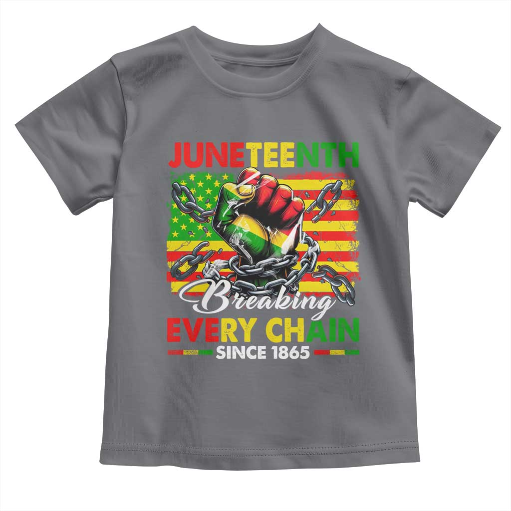 Juneteenth Breaking Every Chain Since 1865 Toddler T Shirt Hand Fist Freedom