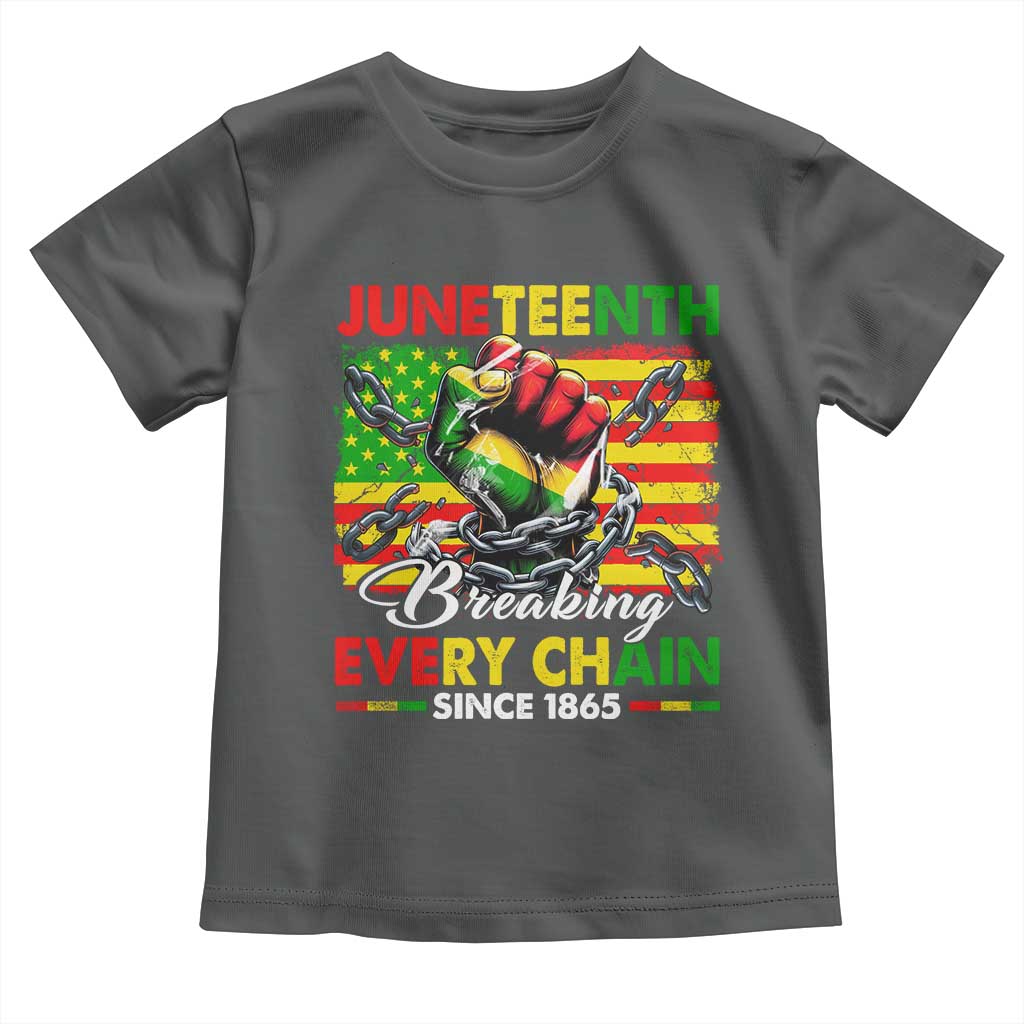 Juneteenth Breaking Every Chain Since 1865 Toddler T Shirt Hand Fist Freedom