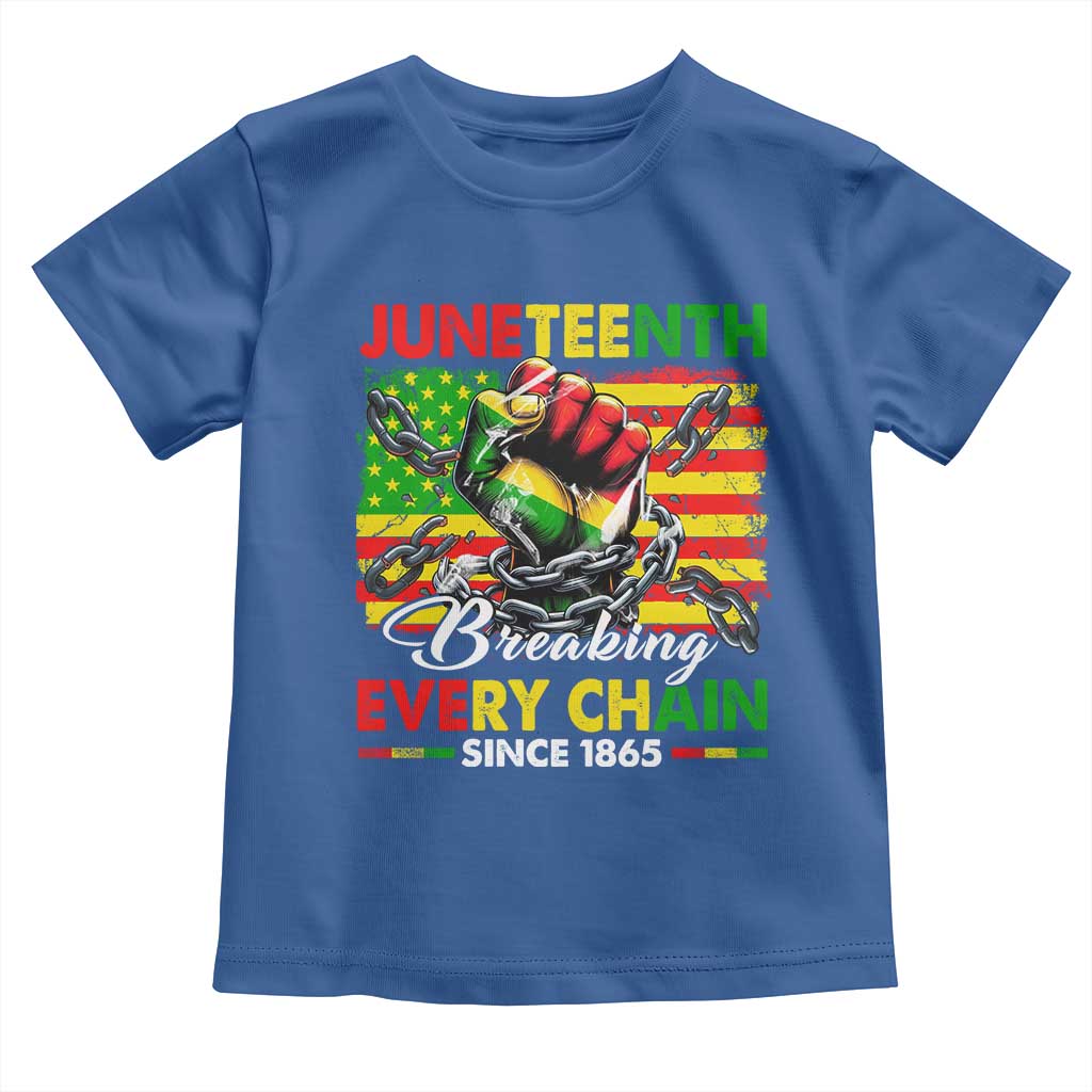 Juneteenth Breaking Every Chain Since 1865 Toddler T Shirt Hand Fist Freedom