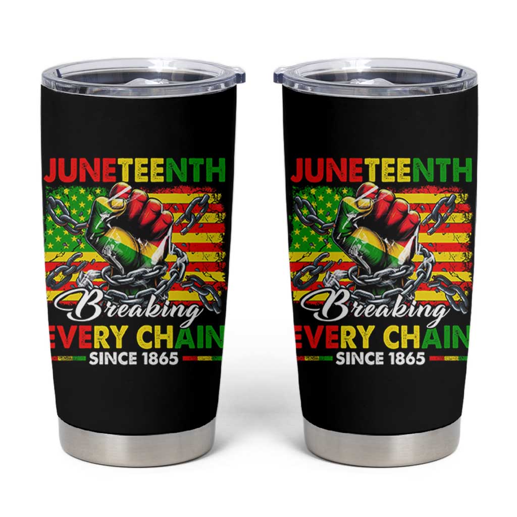 Juneteenth Breaking Every Chain Since 1865 Tumbler Cup Hand Fist Freedom