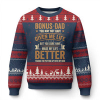 Bonus Dad Ugly Christmas Sweater You May Not Have Given Me Life But You Sure Have Made My Life Better Stepdad