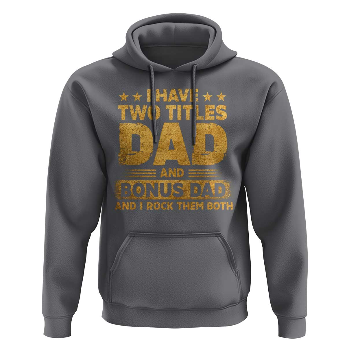 I Have Two Titles Dad And Bonus Dad I Rock Them Both Hoodie Vintage Father's Day Gift