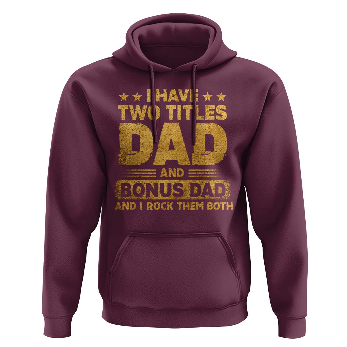 I Have Two Titles Dad And Bonus Dad I Rock Them Both Hoodie Vintage Father's Day Gift