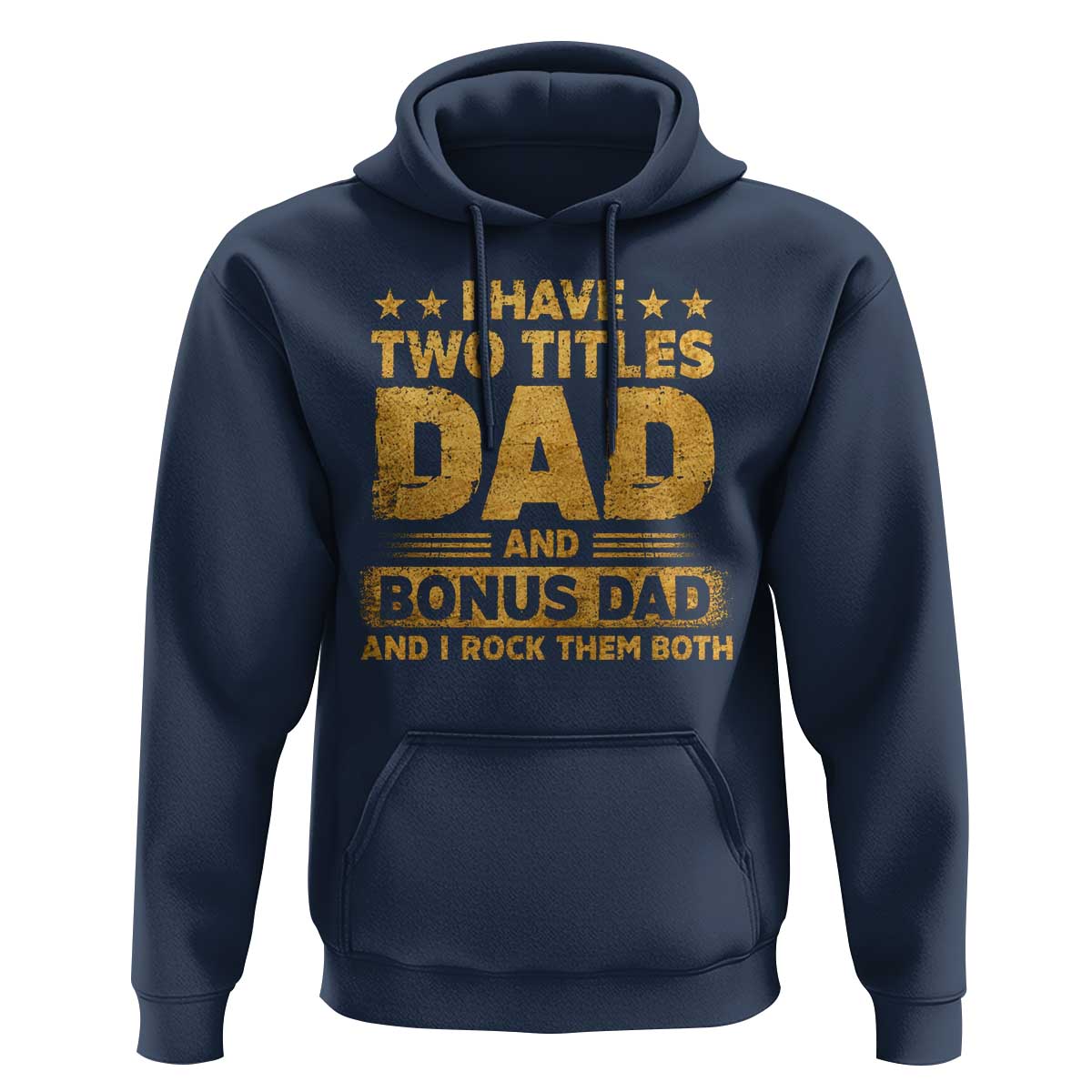 I Have Two Titles Dad And Bonus Dad I Rock Them Both Hoodie Vintage Father's Day Gift