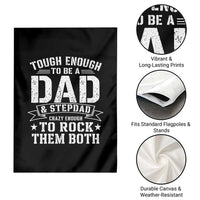Bonus Dad Garden Flag Tough Enough To Be A Dad And Stepdad Crazy Enough To Rock Them Both