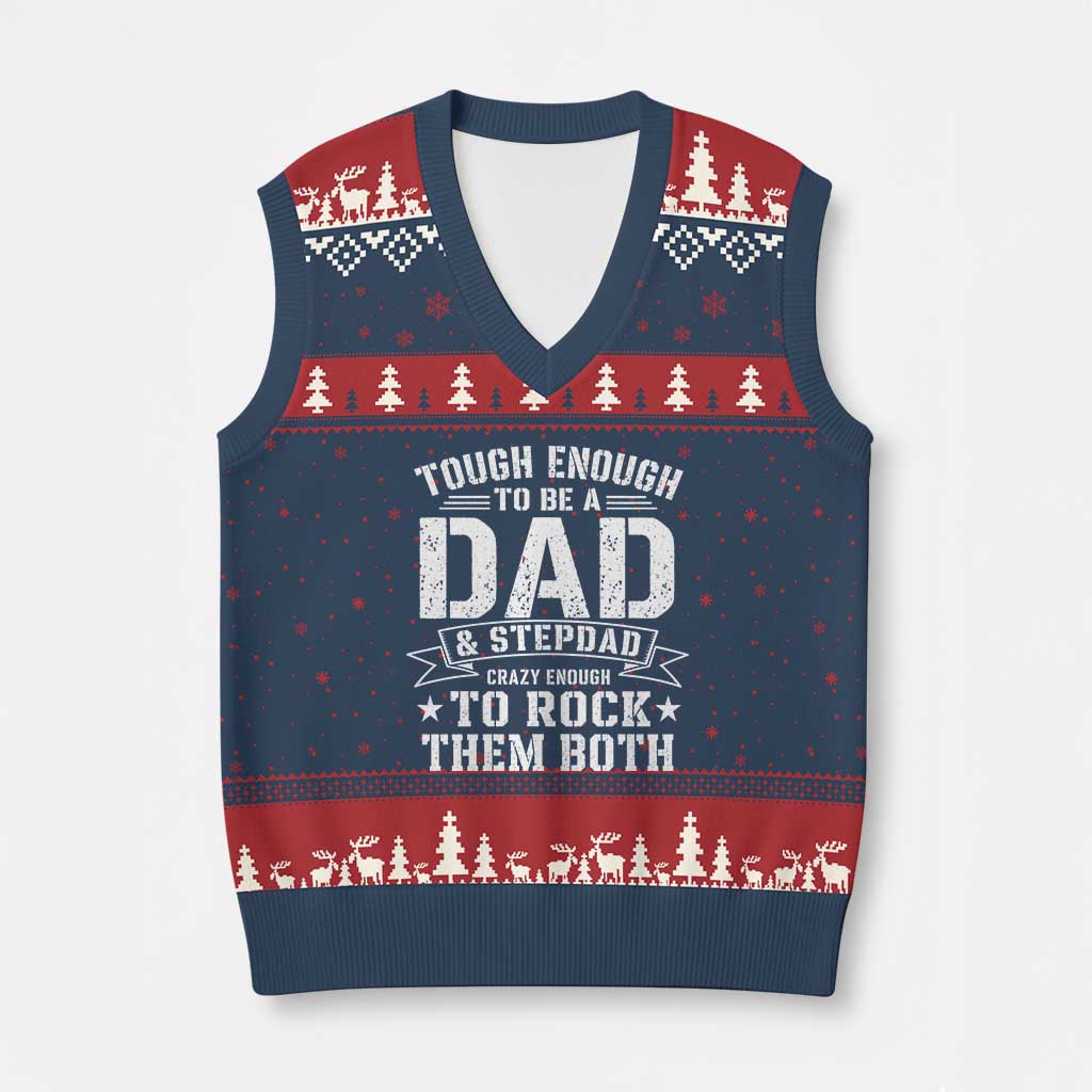 Bonus Dad V-Neck Knit Sweater Vest Tough Enough To Be A Dad And Stepdad Crazy Enough To Rock Them Both