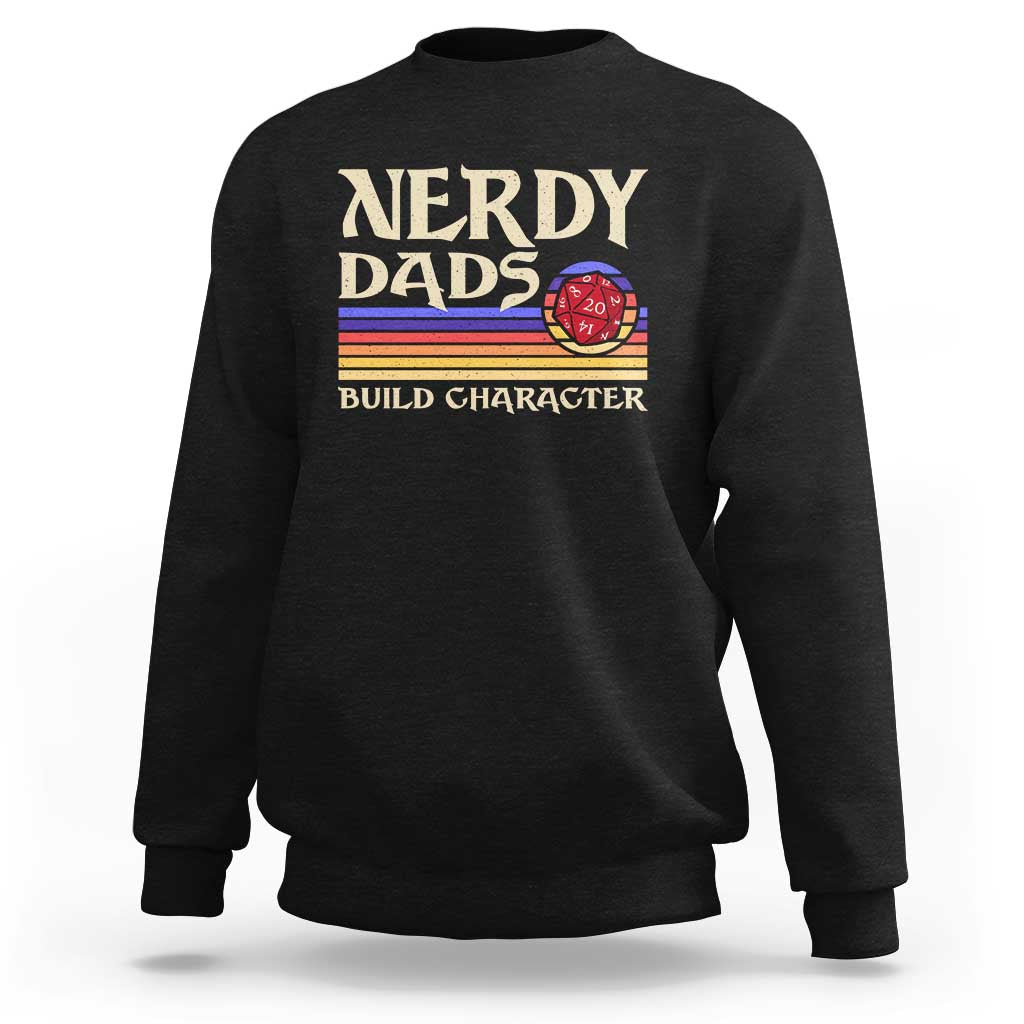 Nerdy Dad Sweatshirt Funny Fathers Day RPG Gaming D20 Tabletop