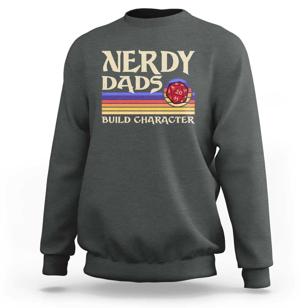Nerdy Dad Sweatshirt Funny Fathers Day RPG Gaming D20 Tabletop
