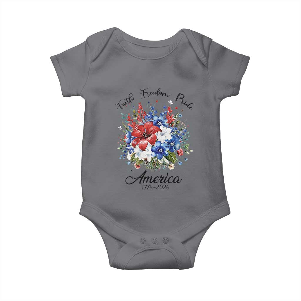 Floral 250th Anniversary Baby Onesie Faith Freedom Pride 4th of July 1776 2026