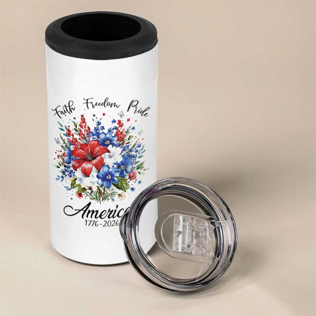 Floral 250th Anniversary 4 in 1 Can Cooler Tumbler Faith Freedom Pride 4th of July 1776 2026