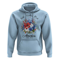 Floral 250th Anniversary Hoodie Faith Freedom Pride 4th of July 1776 2026