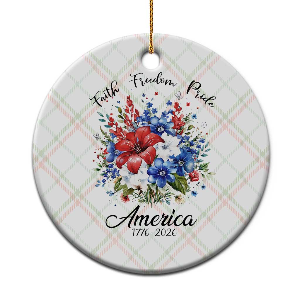 Floral 250th Anniversary Ceramic Ornament Faith Freedom Pride 4th of July 1776 2026