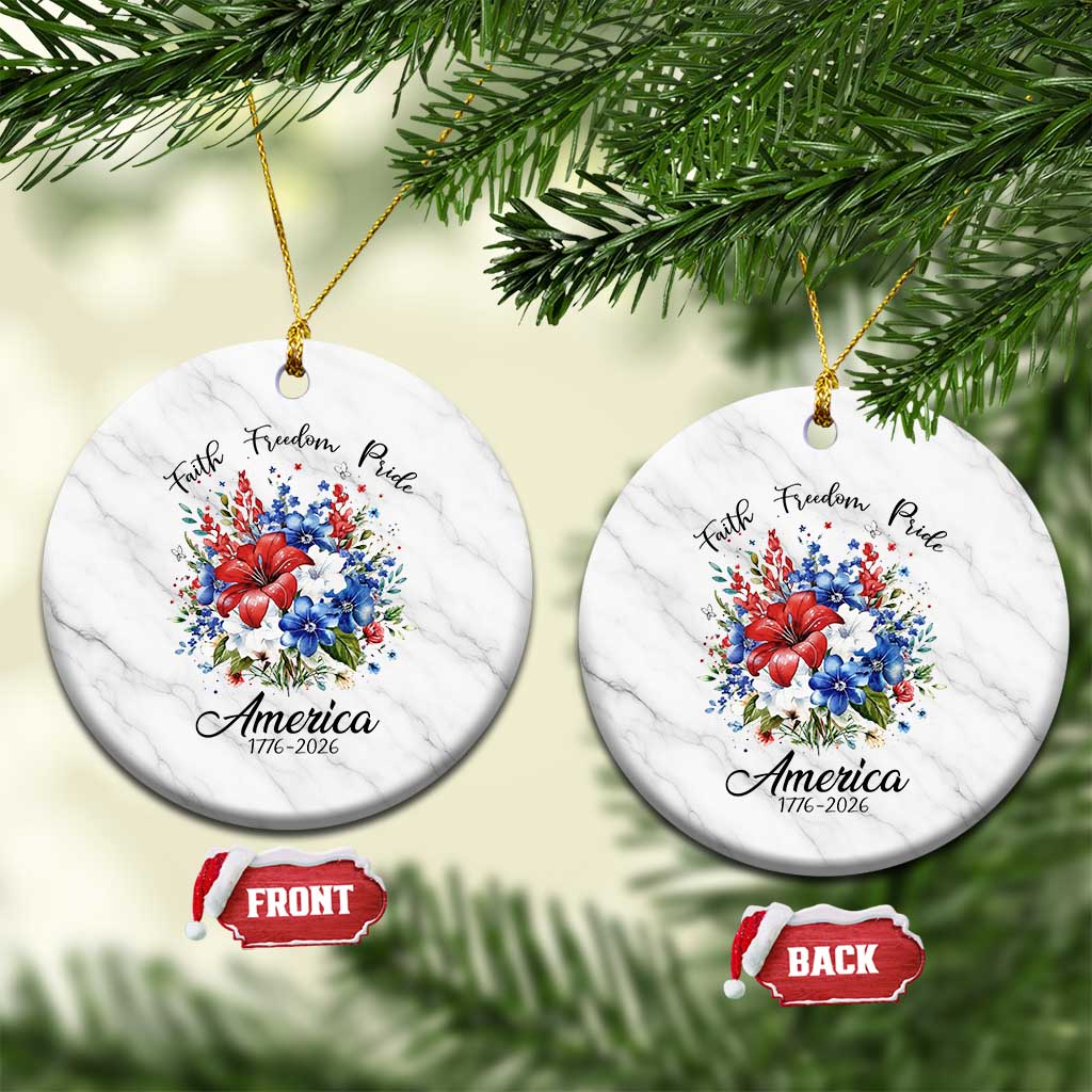 Floral 250th Anniversary Ceramic Ornament Faith Freedom Pride 4th of July 1776 2026