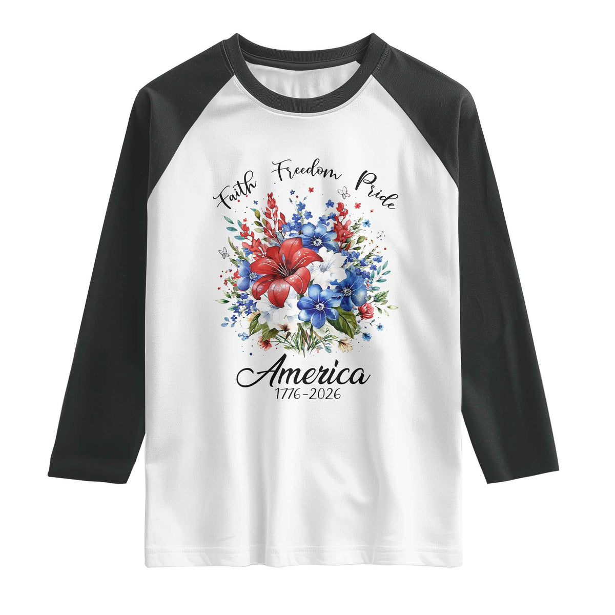 Floral 250th Anniversary Raglan Shirt Faith Freedom Pride 4th of July 1776 2026