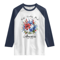 Floral 250th Anniversary Raglan Shirt Faith Freedom Pride 4th of July 1776 2026