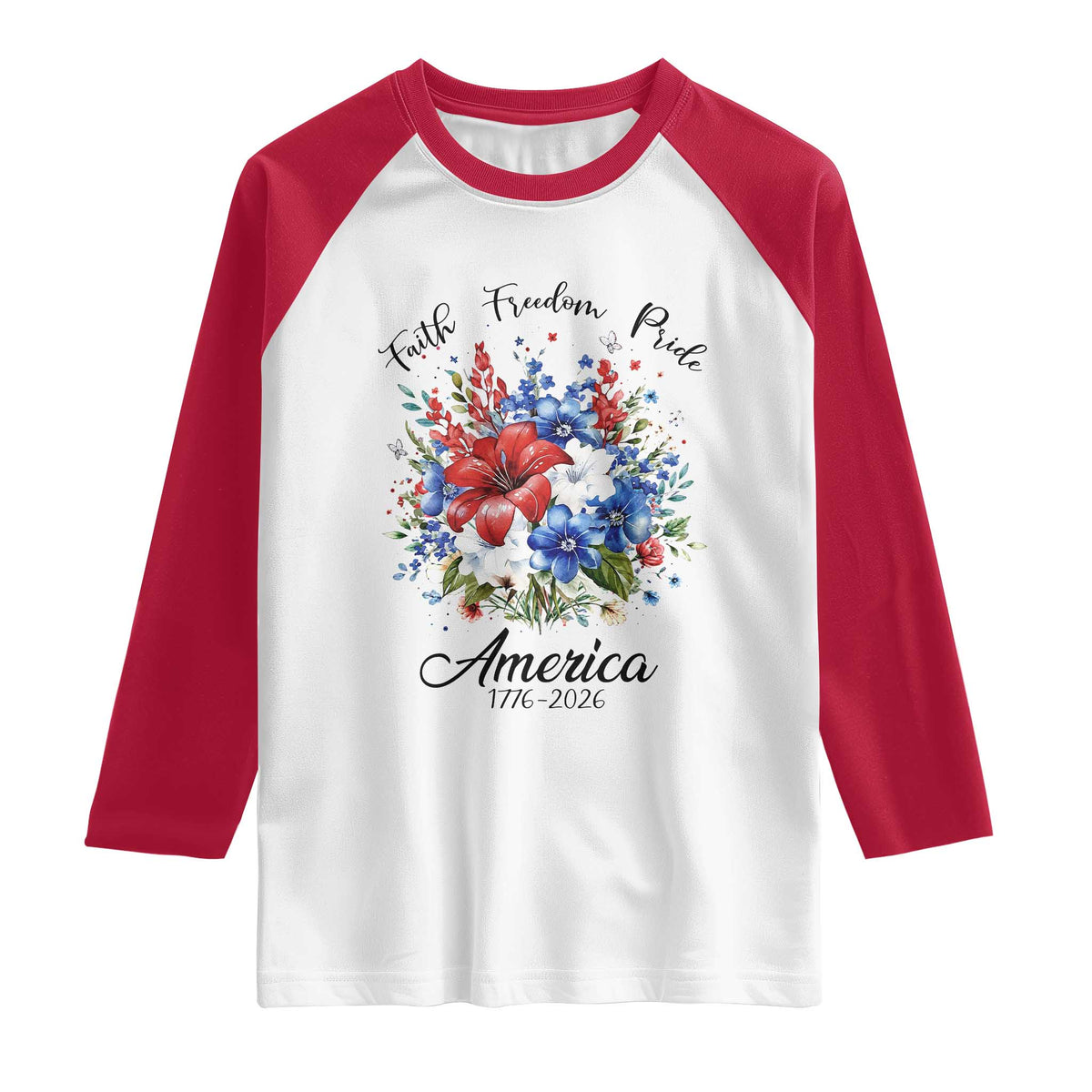 Floral 250th Anniversary Raglan Shirt Faith Freedom Pride 4th of July 1776 2026