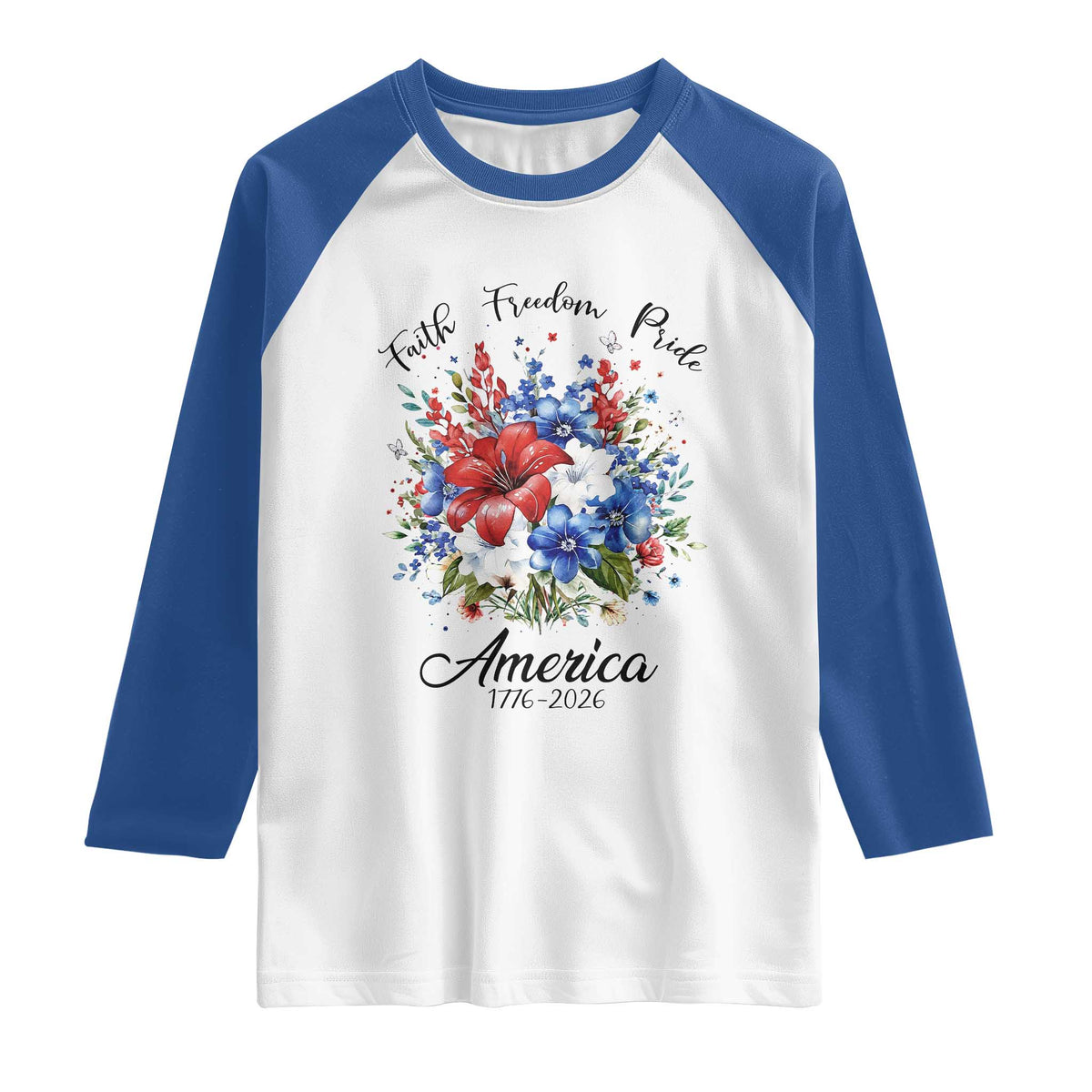 Floral 250th Anniversary Raglan Shirt Faith Freedom Pride 4th of July 1776 2026