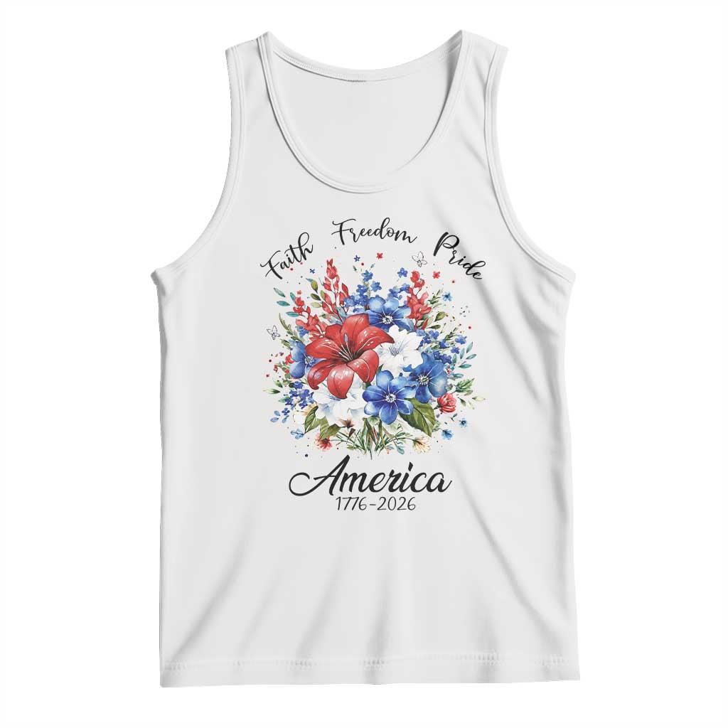 Floral 250th Anniversary Tank Top Faith Freedom Pride 4th of July 1776 2026