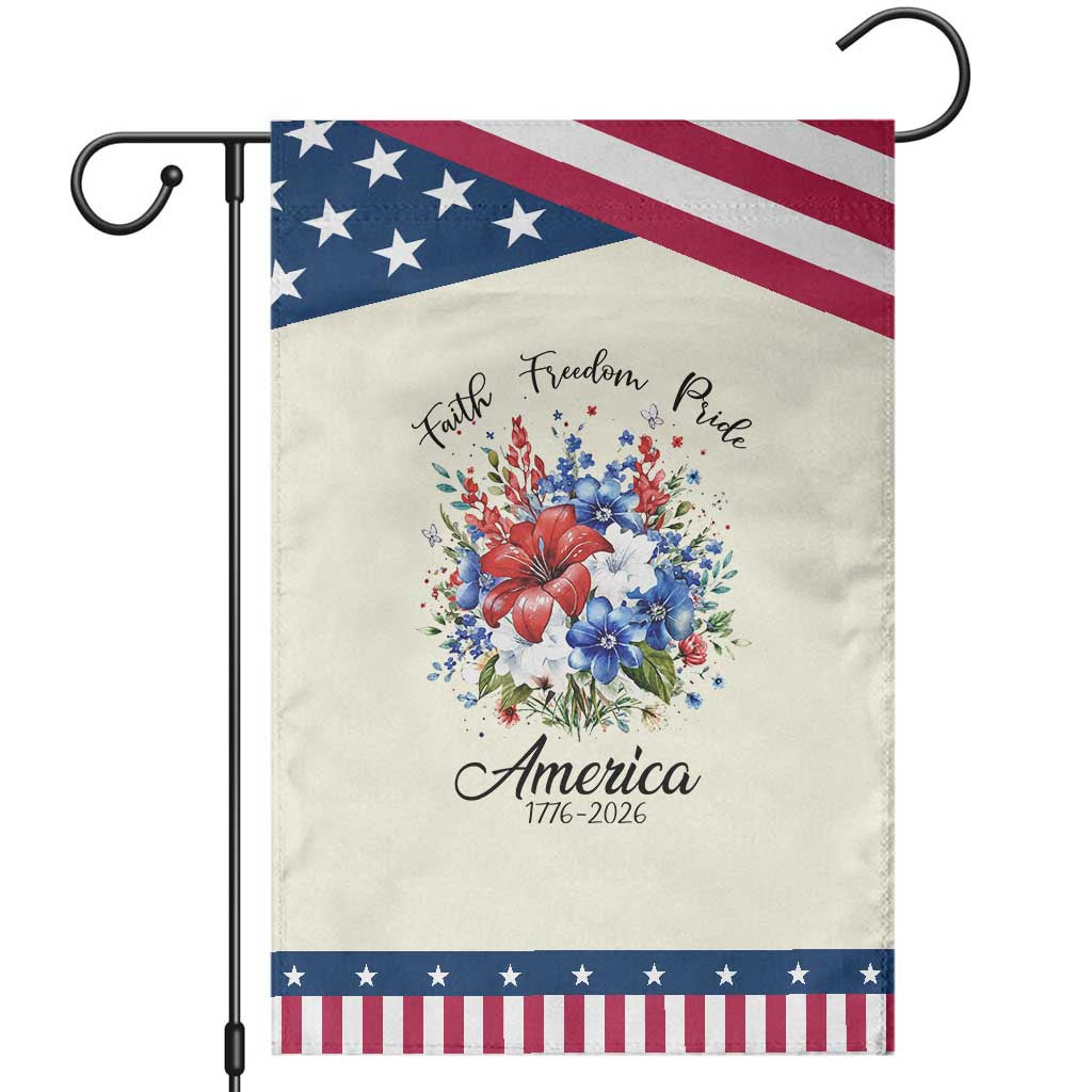 Floral 250th Anniversary Patriotic Garden Flag Faith Freedom Pride 4th of July 1776 2026