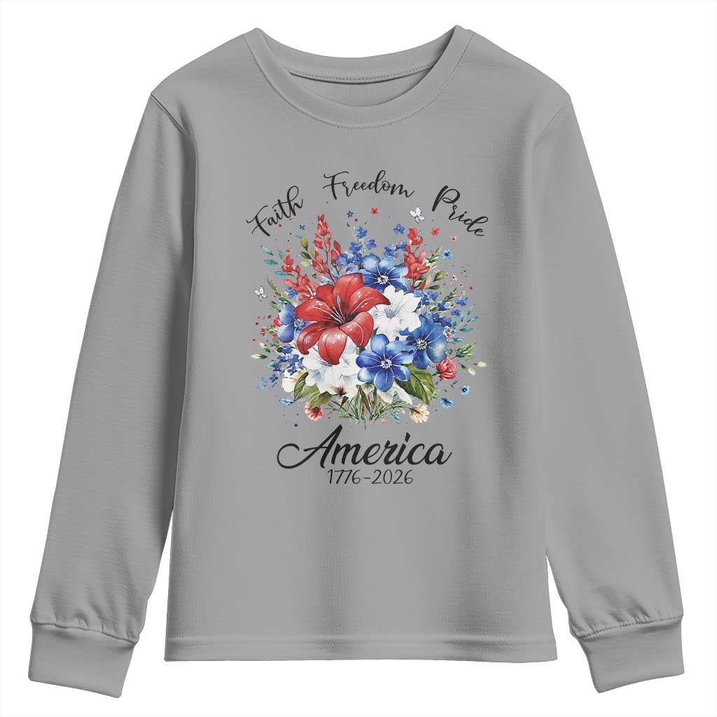 Floral 250th Anniversary Youth Sweatshirt Faith Freedom Pride 4th of July 1776 2026