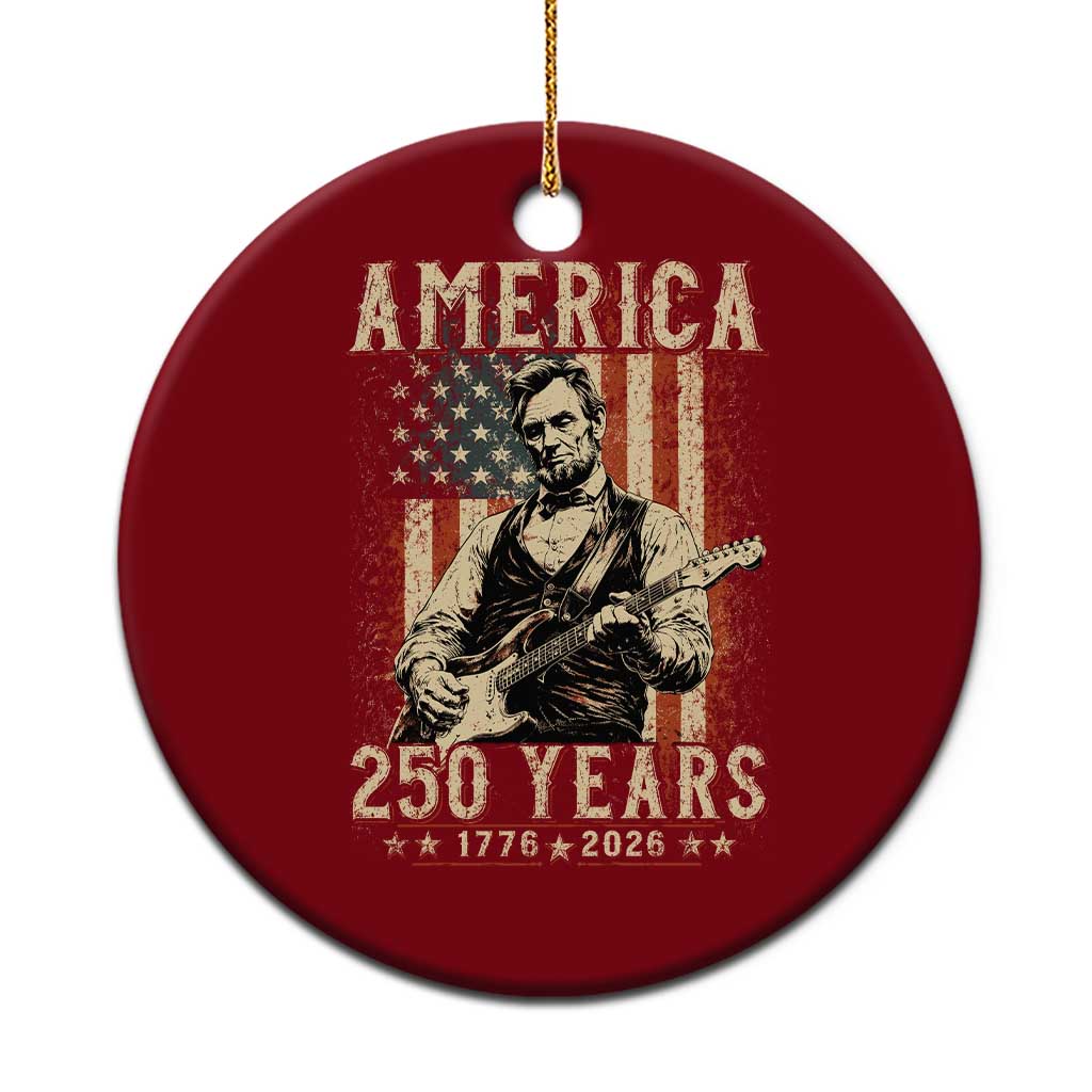 Abraham Lincoln Playing Guitar 4th July US 250th Anniversary Ceramic Ornament