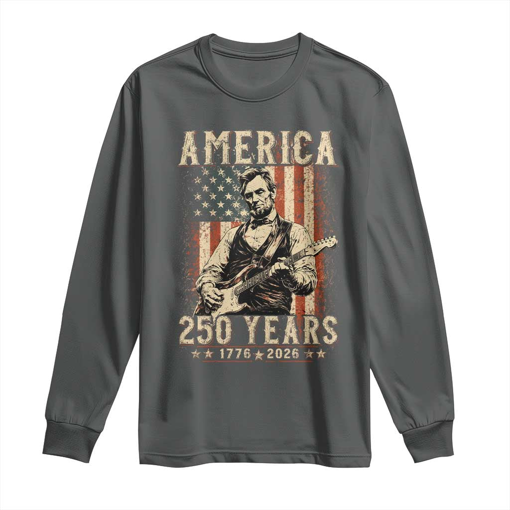 Abraham Lincoln Playing Guitar 4th July US 250th Anniversary Long Sleeve Shirt