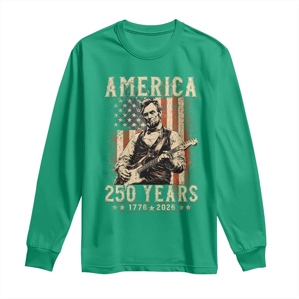 Abraham Lincoln Playing Guitar 4th July US 250th Anniversary Long Sleeve Shirt