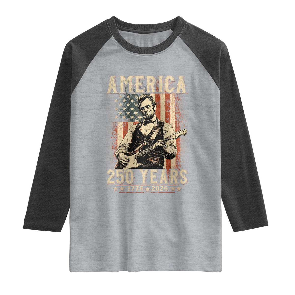 Abraham Lincoln Playing Guitar 4th July US 250th Anniversary Raglan Shirt