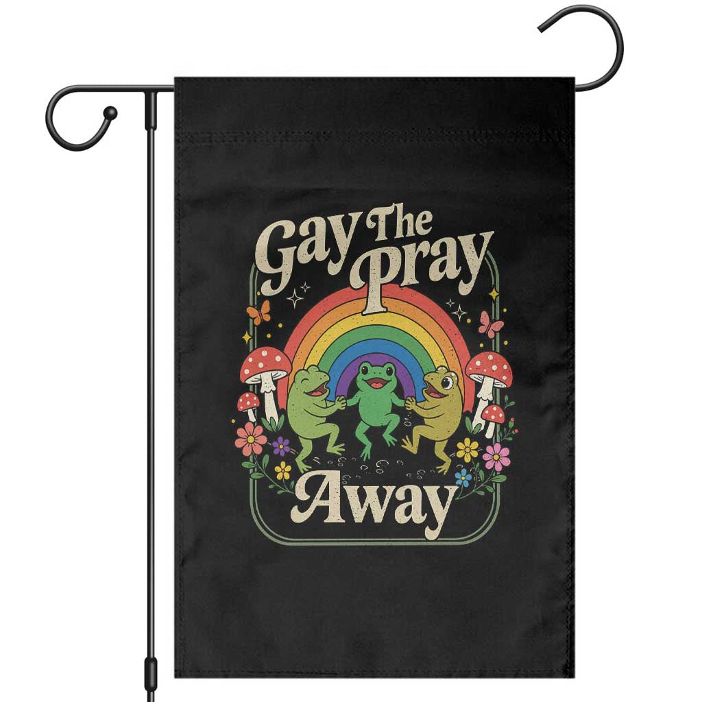 Gay The Pray Away Queer Frog LGBTQ Garden Flag