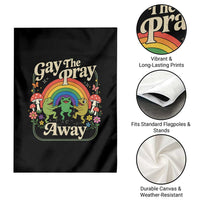 Gay The Pray Away Queer Frog LGBTQ Garden Flag