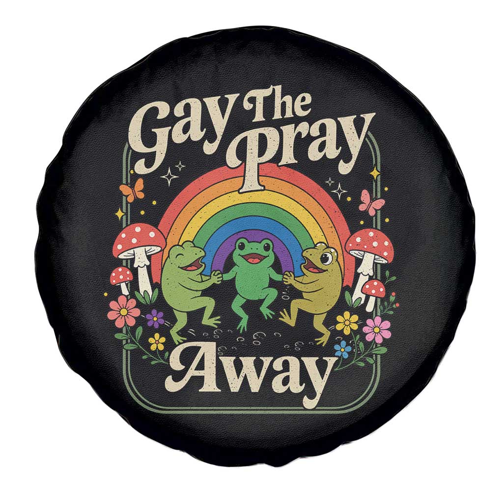 Gay The Pray Away Queer Frog LGBTQ Spare Tire Cover