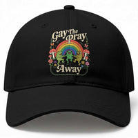 Gay The Pray Away Queer Frog LGBTQ Baseball Cap