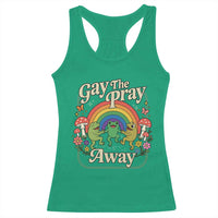 Gay The Pray Away Queer Frog LGBTQ Racerback Tank Top