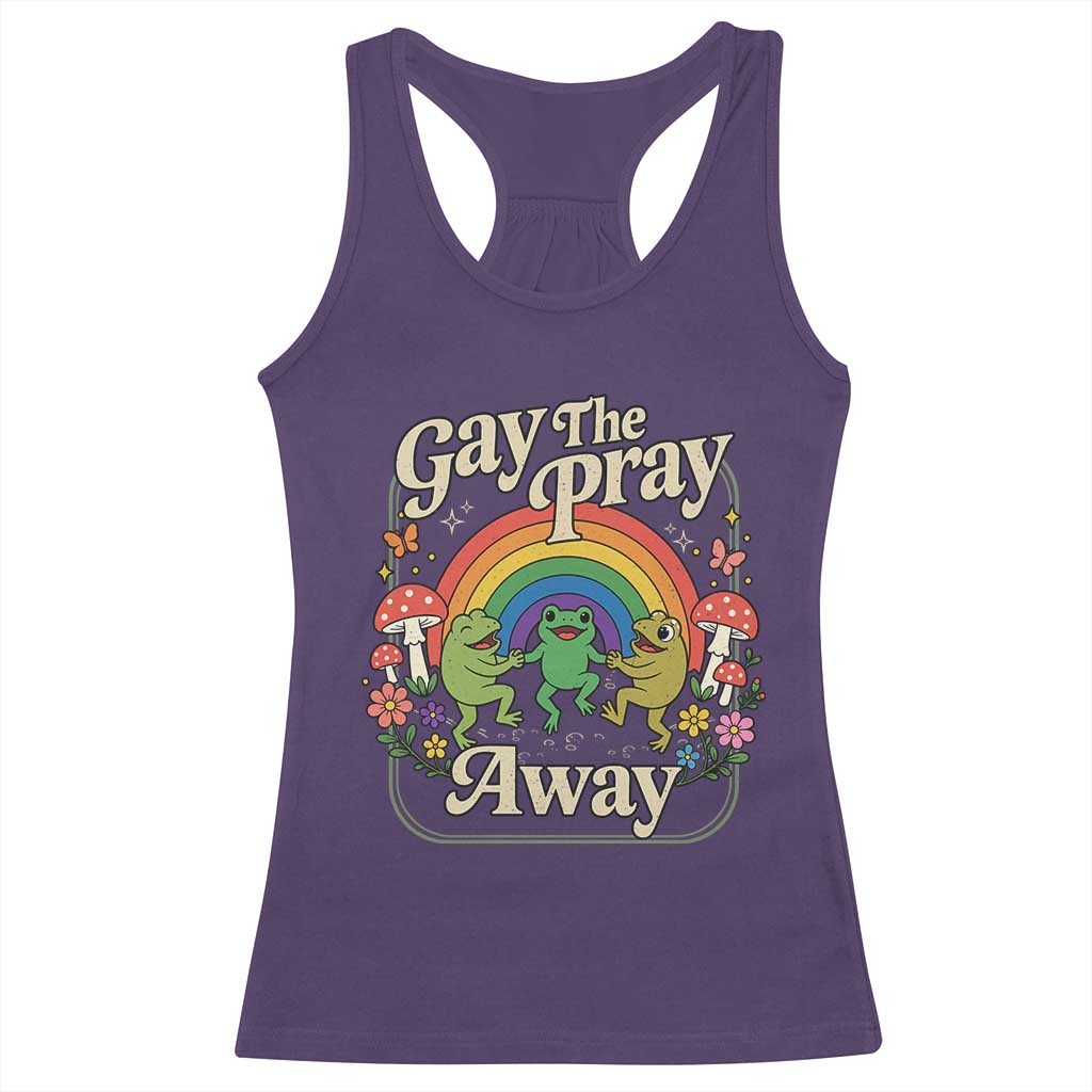 Gay The Pray Away Queer Frog LGBTQ Racerback Tank Top